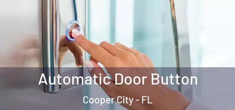 Automatic Door Button Cooper City - FL