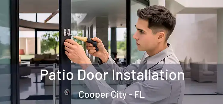 Patio Door Installation Cooper City - FL