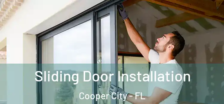 Sliding Door Installation Cooper City - FL